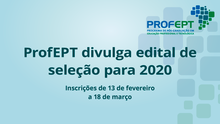 Edital 01-2020 - Programa de Pós-Graduação em Educação Profissional e Tecnológica